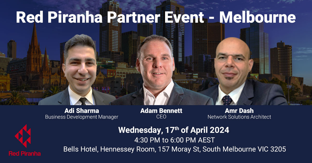 Red Piranha Partner Event - Melbourne 17th April 2024