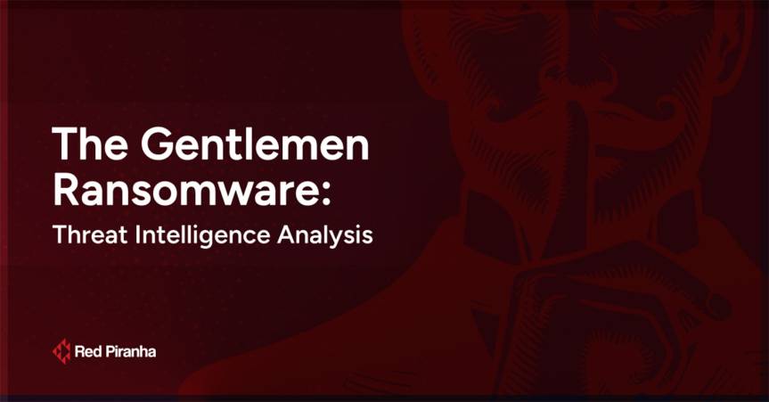 The Gentlemen Ransomware: Threat Intelligence Analysis