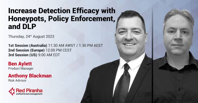 Webinar &ndash; Increase Detection Efficacy with Honeypots, Policy Enforcement and DLP