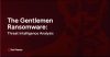 The Gentlemen Ransomware: Threat Intelligence Analysis